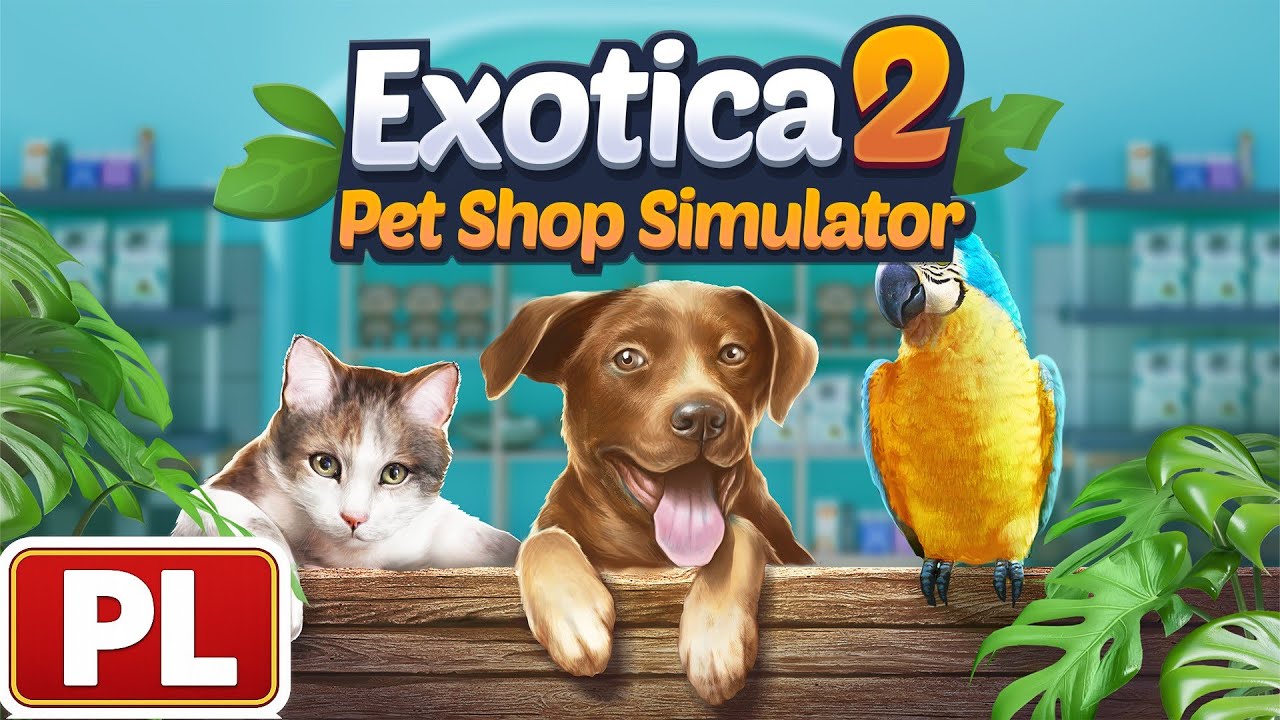 Exotica 2: Pet Shop Simulator - Exotica 2: Pet Shop Simulator - Zapis Live 26.01.2026