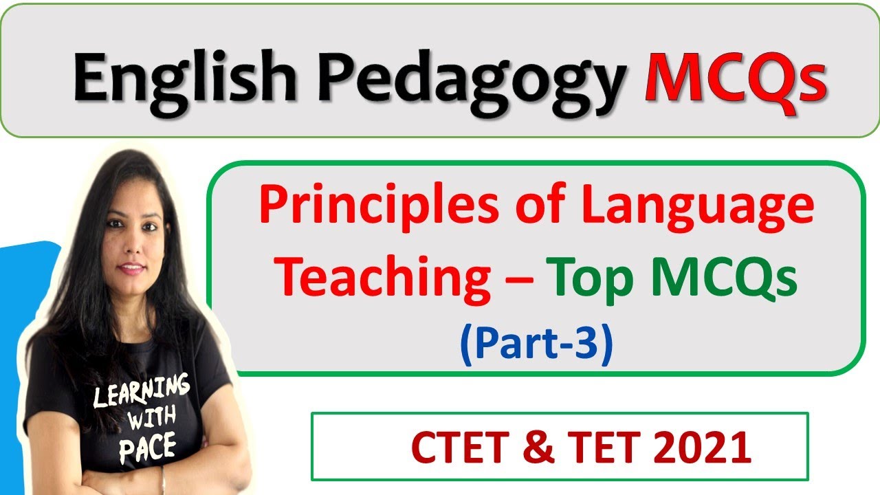 English Pedagogy MCQs || Principles of Language Teaching (Part-1 ...