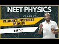 Cracking the Code: Mechanical Properties of Solids - Part 2 | JEE Main & NEET Insights