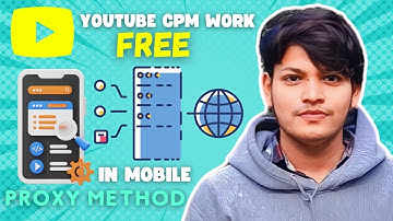 PROXY IN MOBILE NEW CPM WORK METHOD -CPM WORK -ACCORDING YT
