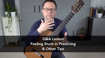 Q&A Lesson: Feeling Stuck when Practicing Music