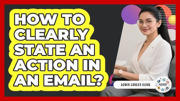 How To Clearly State An Action In An Email?
