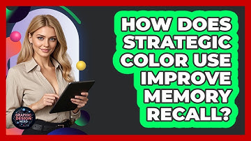 How Does Strategic Color Use Improve Memory Recall? - Graphic Design Nerd