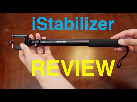 REVIEW - iStabilizer monopod for iPhone and small cameras