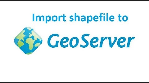 Geoserver 2: import shapefile to geoserver