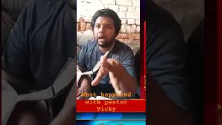 What happened with pastor Vicky