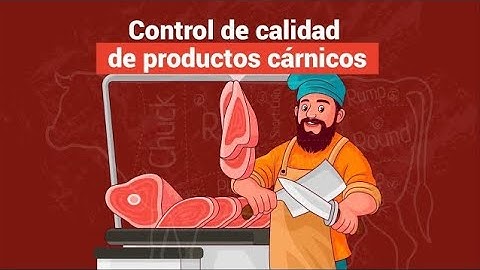 Control de calidad de productos cárnicos