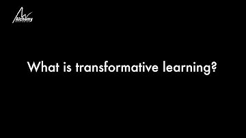 What is Transformative Learning?