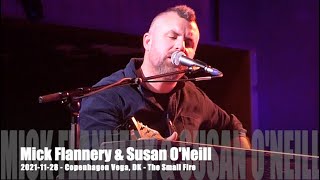 Mick Flannery &amp; Susan O&#39;Neill - The Small Fire - 2021-11-28 - Copenhagen Vega, DK