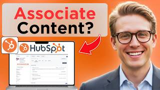 How to Associate Content with a Campaign in HubSpot (Easy Guide)