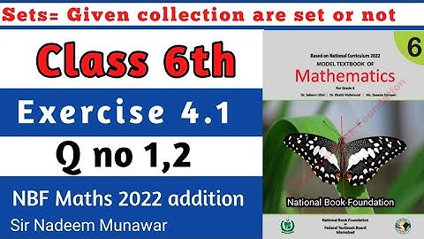 Class 6 Exercise 4.1 Q no 1 , 2 Ex 4.1 NBF Maths Class 6 concept of sets Sir Nadeem Munawar