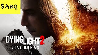 DYING LIGHT 2 STAY HUMAN 2022 -GF NOW- WALK PART06