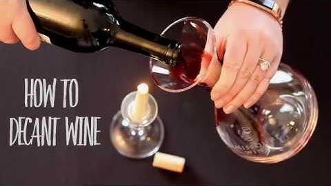 Decanting Wine: A Step-By-Step Guide