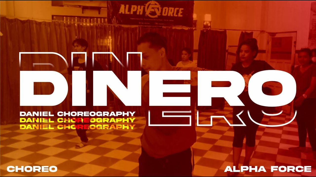 [ALPHA FORCE] - DINERO ver. / daniel Choreography