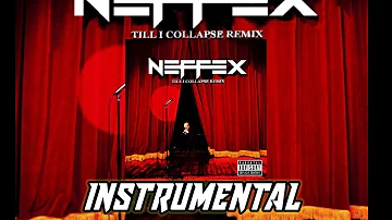 EMINEM - Till I Collapse (NEFFEX Remix) [INSTRUMENTAL]