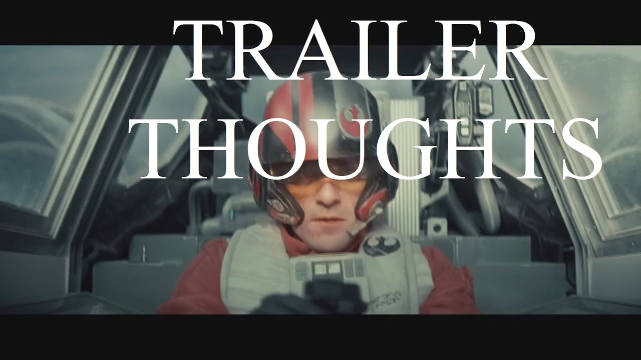 Force Awakens Trailer Thoughts - YouTube