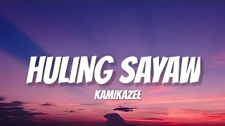 Video thumbnail of "Huling Sayaw (lyrics) - Kamikazee"