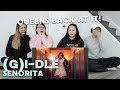 MV REACTION | (G)I-DLE ((여자)아이들) "Senorita"