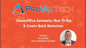 ConnectWise Automate: How To Use & Create Quick Dataviews