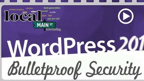 Wordpress Training 201-16 Bulletproof Security