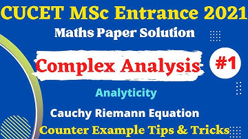 CUET PG Math Entrance 2021 Paper Solution| Complex Analysis Part #1 | CR Equation Analyticity