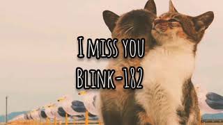 I Miss You / Blink-182 (Sub. Español)