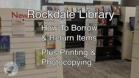 RCC News: Rockdale Library - How To Borrow & Return Items, Plus Printing & Photocopying