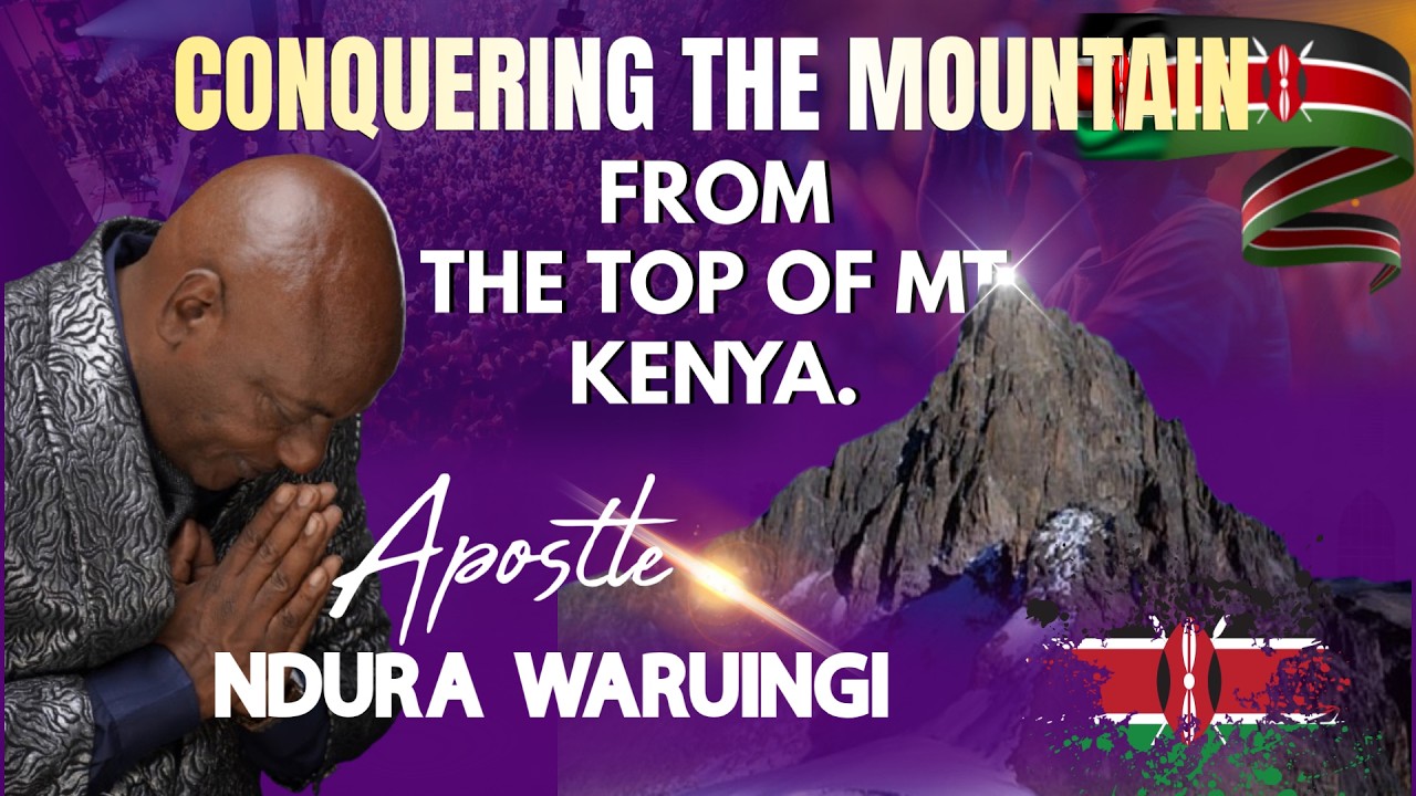 ПОКОРЕНИЕ ГОРЫ С ВЕРШИНЫ ГОРЫ КЕНИЯ!! //Апостол Ндура Варуинге | Bethel Clouds TV