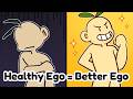 Understanding and Developing a Healthy Ego
