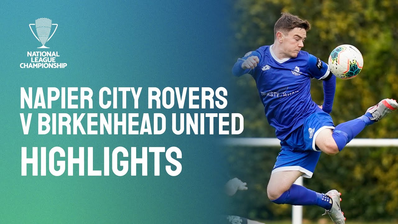 Napier City Rovers v Birkenhead United Highlights National League Championship YouTube