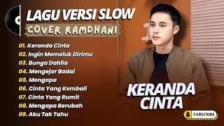 RAMDHANI - KERANDA CINTA - INGIN MEMELUK DIRIMU - BUNGA DAHLIA || LAGU COVER TERPOPULER 2025