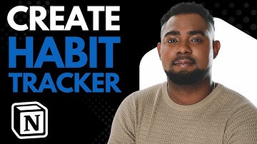 How to Create a Habit Tracker in Notion (Step-by-Step Tutorial)