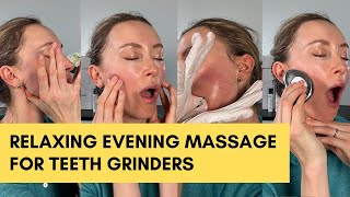 Relaxing evening massage for teeth grinders