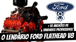 A HISTÓRIA do motor FORD FLATHEAD V8!