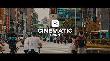 How to Edit Cinematic Urban | CapCut | Color Grading | For Free
