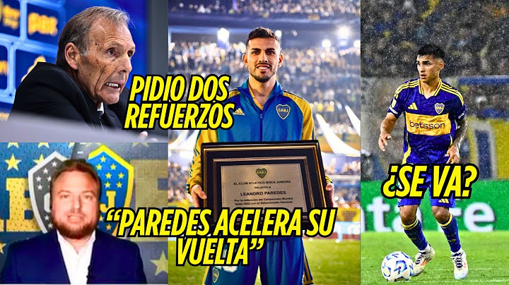 ¡SE REFUERZA BOCA! Paredes Apura su Vuelta | ¿A Quién Pidió Russo?