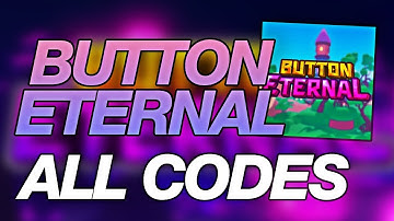 Button Eternal - All Working Codes As Of December 8, 2025! (Roblox)