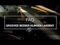 FAQ - GROOVES BESSER KLINGEN LASSEN #038