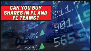 Can You Buy Shares in F1 and F1 Teams?