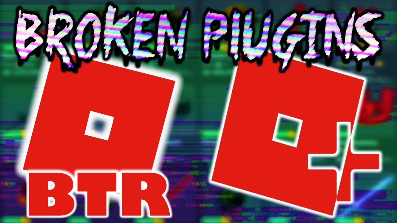 All Roblox Plugins Are Broken This Is Why Youtube - full of broken thoughts roblox