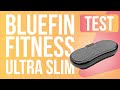 Bluefin fitness ultra slim  petit prix mais grandes performances  