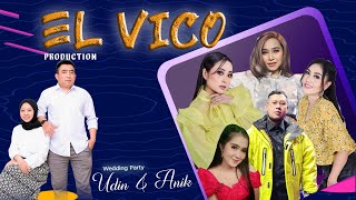 LIVE EL VICO PRODUCTION // Walimatul Ursy UDIN & ANIK Pucangro Kalitengah Lamongan