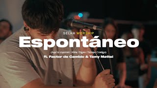 Video thumbnail of "Aquí te esperare + Abba + Digno + Tiempo Contigo{Toma Tu Lugar} Selah Worship ft.@factordecambio"
