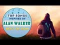 Top songs inspired by alan walker  best of edm alan walker styles  alan walker music 2017