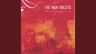 Video thumbnail of "The High Violets - Sun Baby"