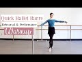 Quick Ballet Barre | Rehearsal & Performance Warmup | Kathryn Morgan