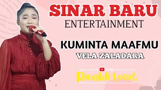KUMINTA MAAFMU ( cover-Vela Zaladara ) SINAR BARU Entertainment || Live RK. Angpoh 07 maret 2023