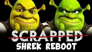 SCRAPPED Shrek Reboot or Shrek 5