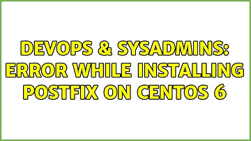 DevOps & SysAdmins: Error while installing postfix on CentOS 6 (2 Solutions!!)