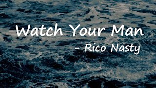 Rico Nasty ft. Marshmello - Watch Your Man (Lyrics)